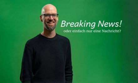 Breaking News oder einfach nur eine Nachricht? Entscheide selbst!
