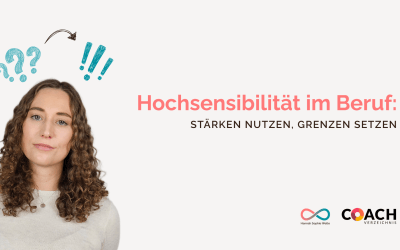 Hochsensibilität im Beruf: Stärken nutzen, Grenzen setzen